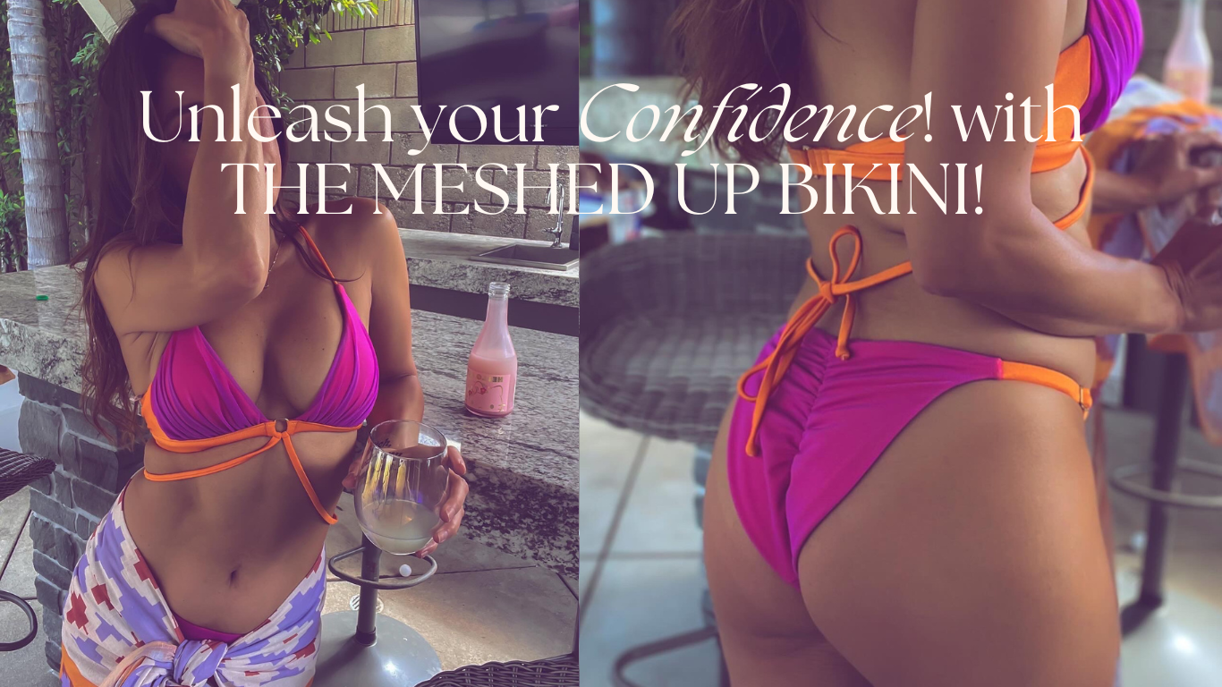 How my personal journey inspired The Meshed Up bikini